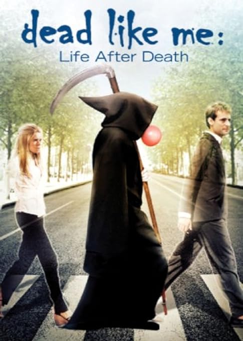 Dead Like Me: Life After Death [DVD]