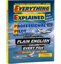 Everything Explained for the Professional Pilot