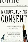 Manufacturing Consent: The Political Economy of the Mass Media [Book]