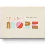 Tell Me More: A Conversation Starter Game of Questions to Deepen Connection